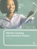Effective Teaching and Learning in Practice - Skinner, Don