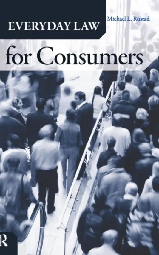 Everyday Law for Consumers - Rustad, Michael L.