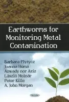 Earthworms for Monitoring Metal Contamination - Plytycz, Barbara a Homa, Joanna a Aziz, Azwady a Molnar, Laszlo a Kille, Peter a Morgan, A John