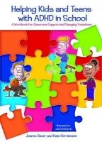 Helping Kids and Teens with ADHD in School - Horstmann, Kate a Steer, Joanne