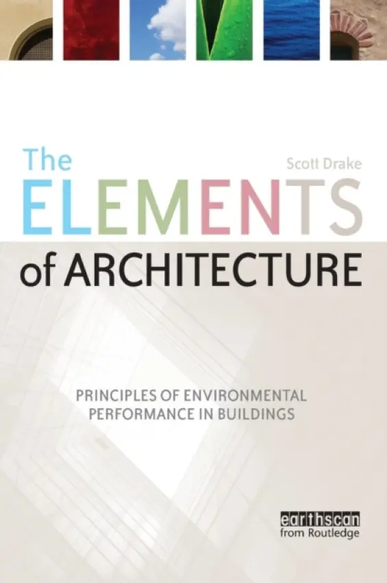 Elements of Architecture - Drake, Scott