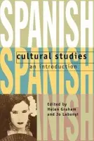 Spanish Cultural Studies: An Introduction