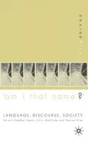 'Am I That Name?' - Riley, Denise