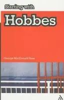 Starting with Hobbes - Ross, George MacDonald