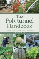 The Polytunnel Handbook - Andy McKee, Mark Gatter