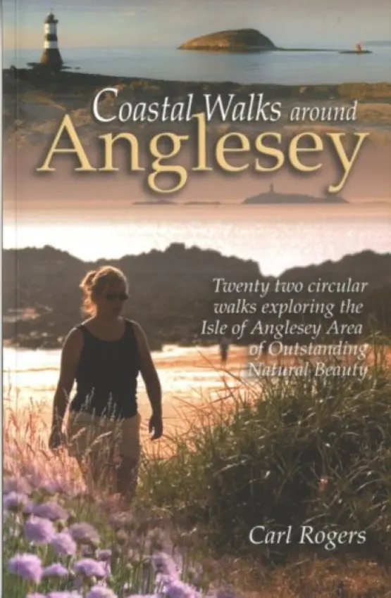 Coastal Walks Around Anglesey - Carl Rogers