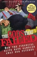 Gods That Failed - Atkinson, Dan a Elliot, Larry