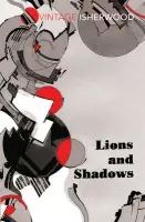 Lions and Shadows - Isherwood, Christopher