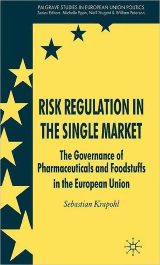 Risk Regulation in the Single Market - Krapohl, Sebastian