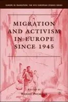 Migration and Activism in Europe since 1945