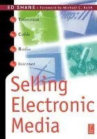 Selling Electronic Media - Shane, Ed