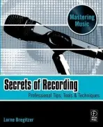 Secrets of Recording - Bregitzer, Lorne
