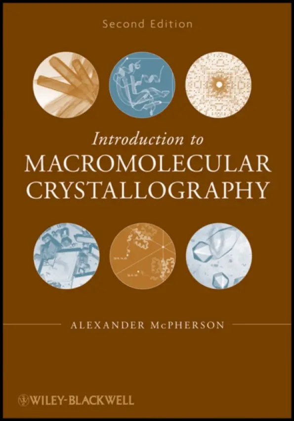 Introduction to Macromolecular Crystallography - McPherson, Alexander (University of California at Riverside)