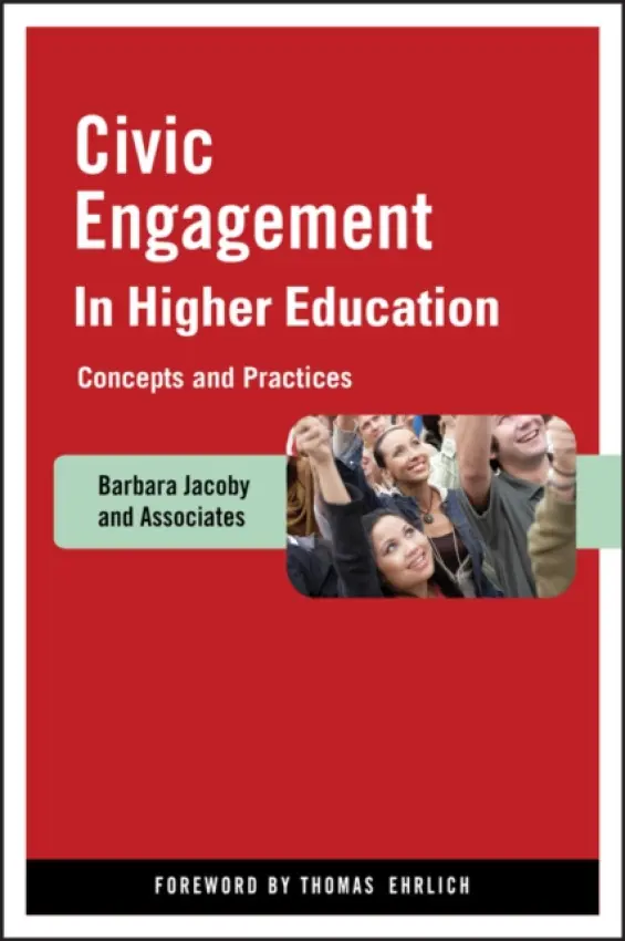 Civic Engagement in Higher Education - Barbara Jacoby and Associates