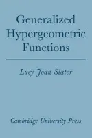 Generalized Hypergeometric Functions - Slater, Lucy Joan