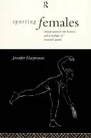 Sporting Females - Hargreaves, Jennifer