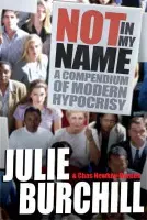 Not in My Name - Newkey-Burden, Chas a Burchill, Julie
