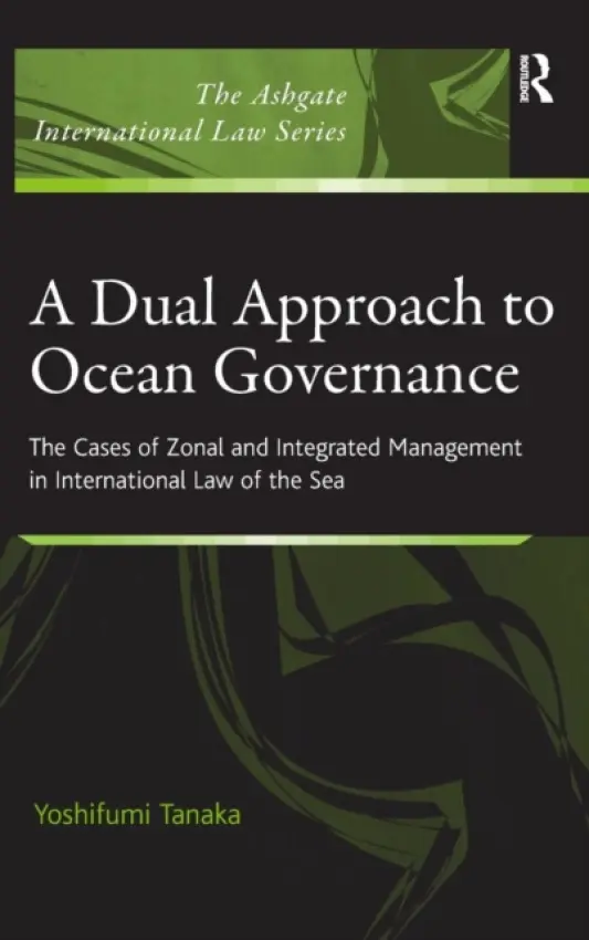 Dual Approach to Ocean Governance - Tanaka, Yoshifumi