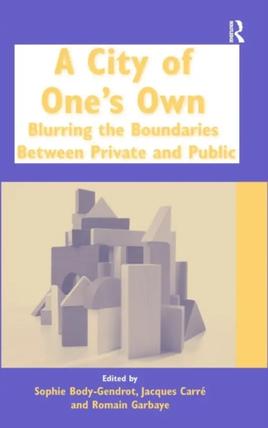 City of One's Own - Body-Gendrot, Sophie a Carre, Jacques