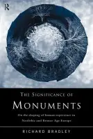 Significance of Monuments - Bradley, Richard