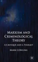 Marxism and Criminological Theory - Cowling, Mark