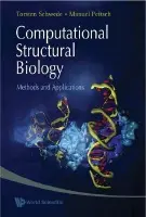 Computational Structural Biology: Methods And Applications