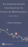 Undergraduate Introduction To Financial Mathematics, An - Buchanan, J Robert (Millersville Univ, Usa)