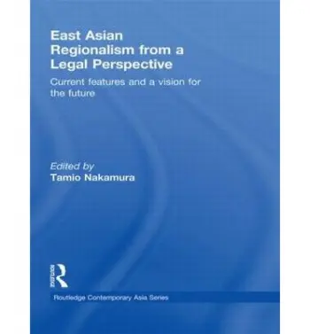 East Asian Regionalism from a Legal Perspective