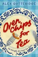 Oven Chips For Tea - Gutteridge, Alex