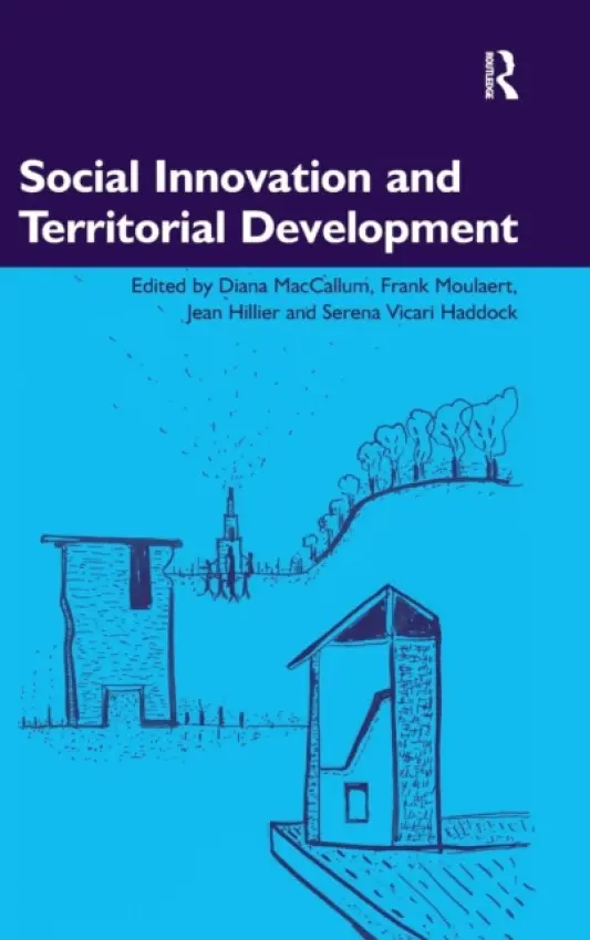 Social Innovation and Territorial Development - MacCallum, Diana a Haddock, Serena Vicari