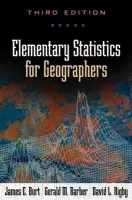 Elementary Statistics for Geographers, Third Edition - Burt, James E. (University of Wisconsin–Madison, United States) a Barber, Gerald M. (Queen's University, Canada) a Rigby, David L.