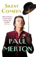 Silent Comedy - Merton, Paul