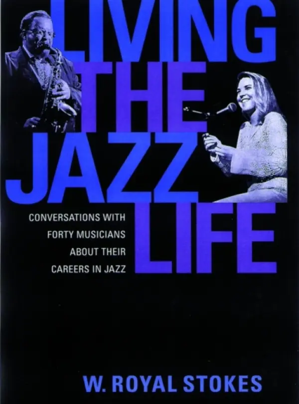 Living the Jazz Life - Royal Stokes