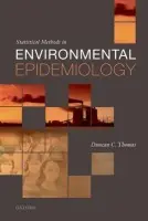 Statistical Methods in Environmental Epidemiology - Thomas, Duncan C. (Professor and Verna Richter Chair in Cancer Research, University of Southern California)