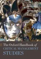 Oxford Handbook of Critical Management Studies