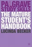 Mature Student's Handbook - Becker, Lucinda (University of Reading, UK)