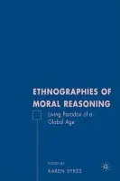 Ethnographies of Moral Reasoning