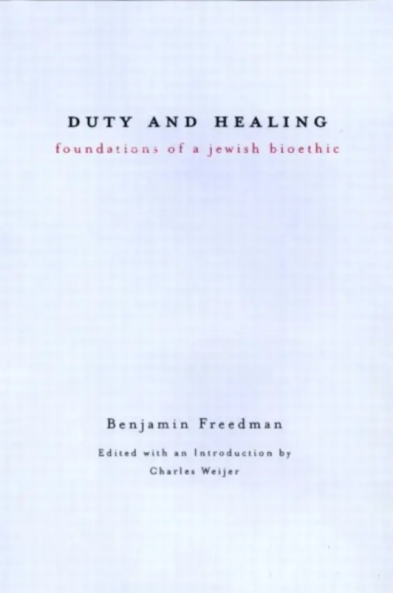 Duty and Healing - Freedman, Benjamin