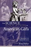 Science Education of American Girls - Tolley, Kim