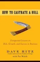 How to Castrate a Bull - Hitz, Dave