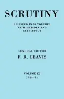 Scrutiny: A Quarterly Review vol. 9 1940-41