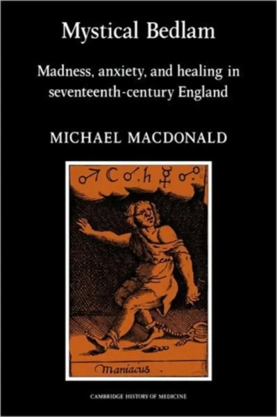 Mystical Bedlam - MacDonald, Michael (University of Wisconsin, Madison)