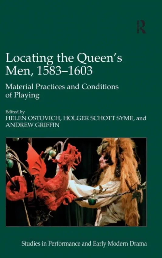 Locating the Queen's Men, 1583-1603 - Syme, Holger Schott a Griffin, Andrew