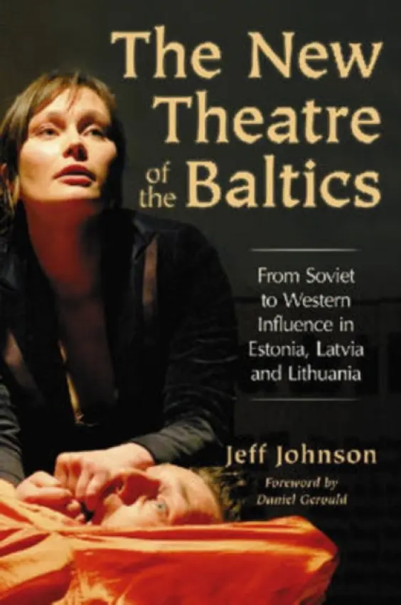 New Theatre of the Baltics - Johnson, Jeff