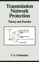 Transmission Network Protection - Paithankar, YeshwantG.
