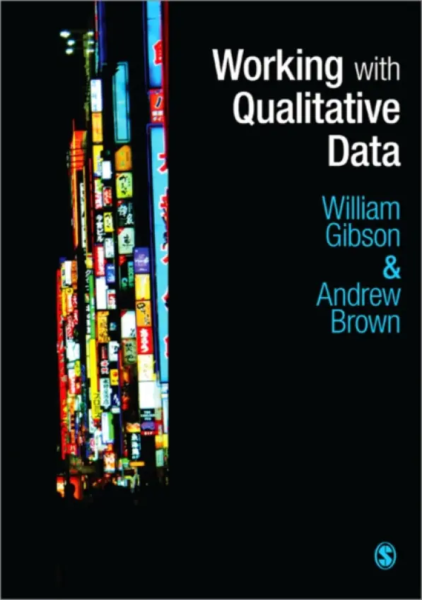 Working with Qualitative Data - Gibson, William a Brown, Andrew