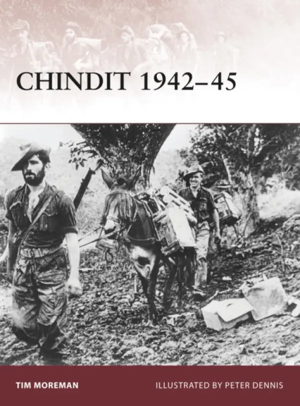 Chindit 1942-45 - Moreman, Tim