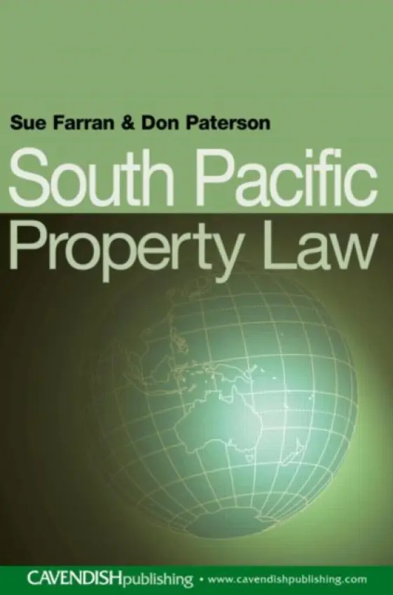South Pacific Property Law - Farran, Sue (University of Dundee, UK) a Paterson, Donald (University of the South Pacific, Vanatu)