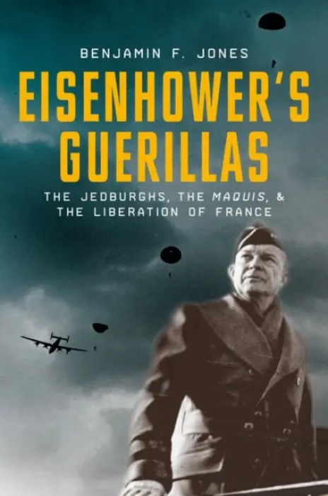 Eisenhower's Guerillas - Jones, Benjamin F. (, Dakota State University)