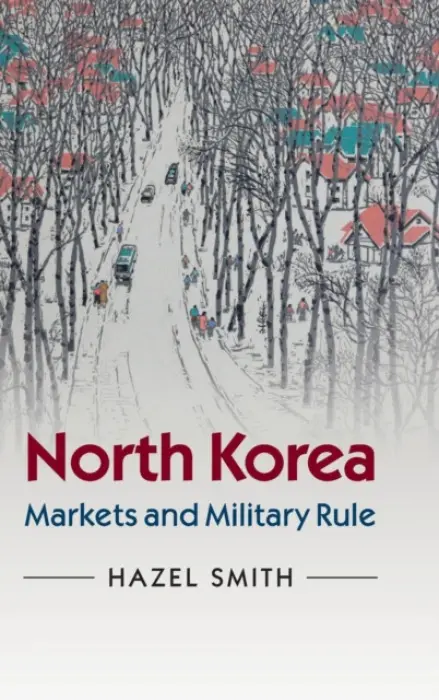 North Korea - Smith, Hazel (University of Central Lancashire, Preston)